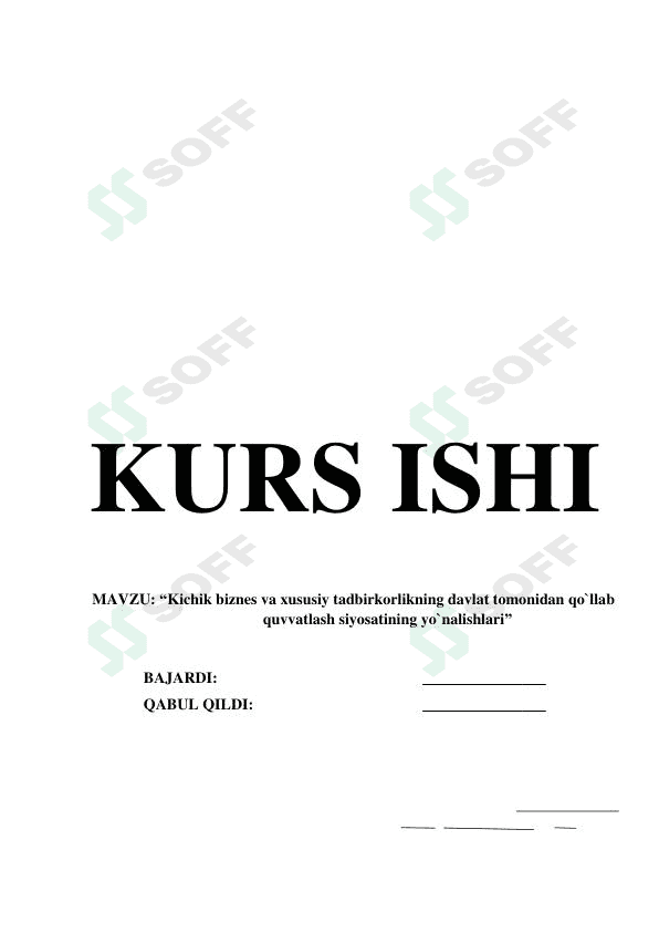 Kichik biznes va xususiy tadbirkorlikning davlat tomonidan qo`llab quvvatlash siyosatining yo`nalishlari 1