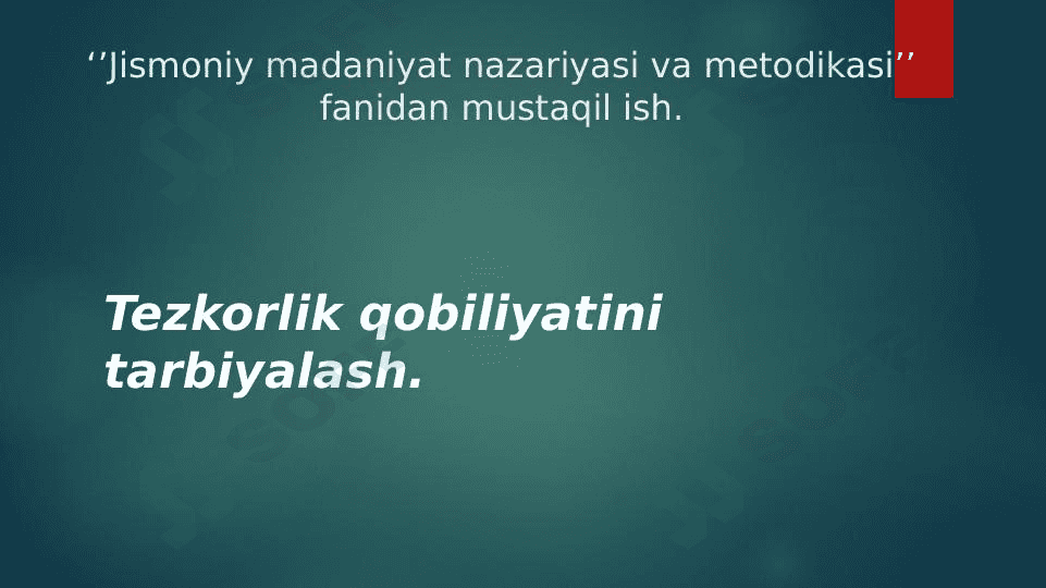 tezkorlik qobiliyatini tarbiyalash. 1