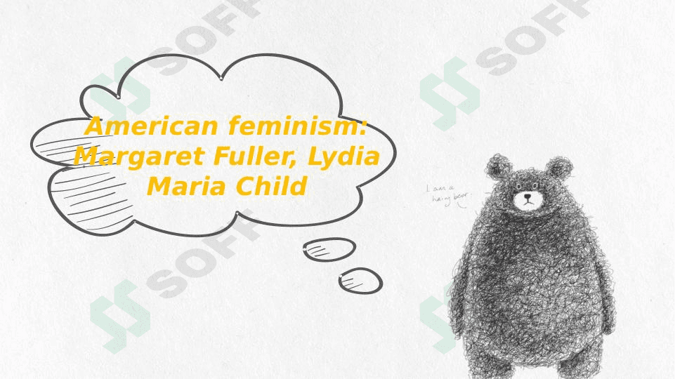 American feminism: Margaret Fuller, Lydia Maria Child 1