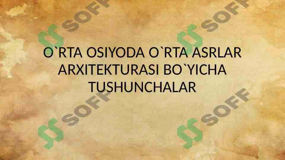 O'rta Osiyoda o'rta asrlar arxitekturasi bo'yicha tushunchalar 1