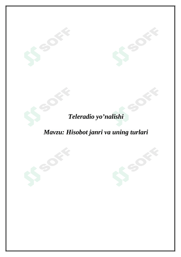Hisobot janri va uning turlari 1
