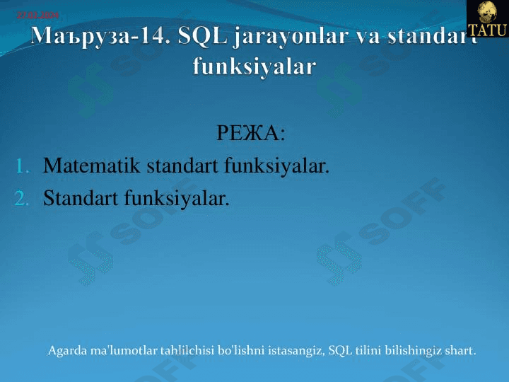 SQLda jarayonlar va standart funksiyalar. 1