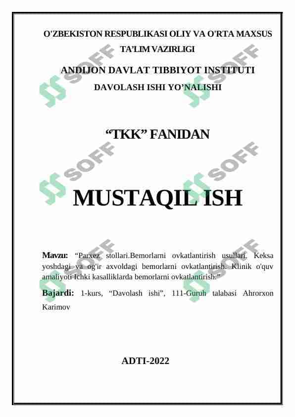 Parxez stollari.Bemorlarni ovkatlantirish usullari. Keksa yoshdagi va og'ir axvoldagi bemorlarni ovkatlantirish. Klinik o'quv amaliyoti Ichki kasalliklarda bemorlarni ovkatlantirish 1
