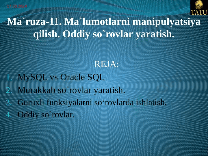 Ma‘lumotlar manipulyatsiya qilishda oddiy so‘rovlar yaratish. 1