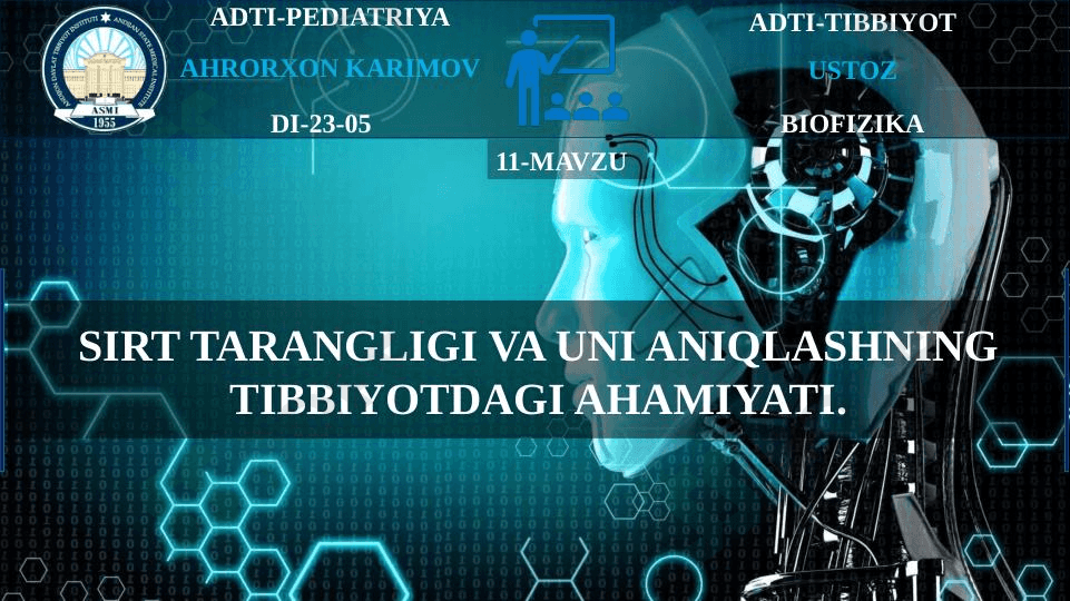 SIRT TARANGLIGI VA UNI ANIQLASHNING TIBBIYOTDAGI AHAMIYATI. 1