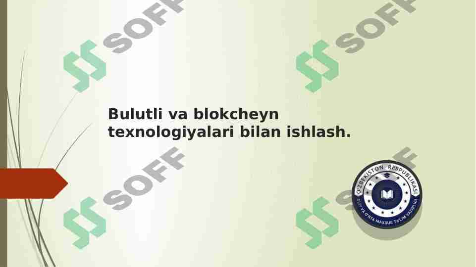 Bulutli va blokcheyn texnologiyalari bilan ishlash. 1