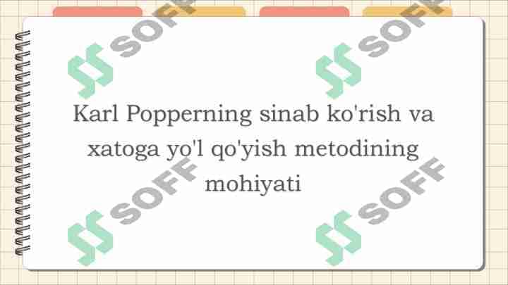 Karl Popperning sinab ko'rish va xatoga yo'l qo'yish metodining mohiyati 1