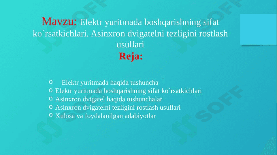 Elektr yuritmada boshqarishning sifat ko`rsatkichlari. Asinxron dvigatelni tezligini rostlash 1
