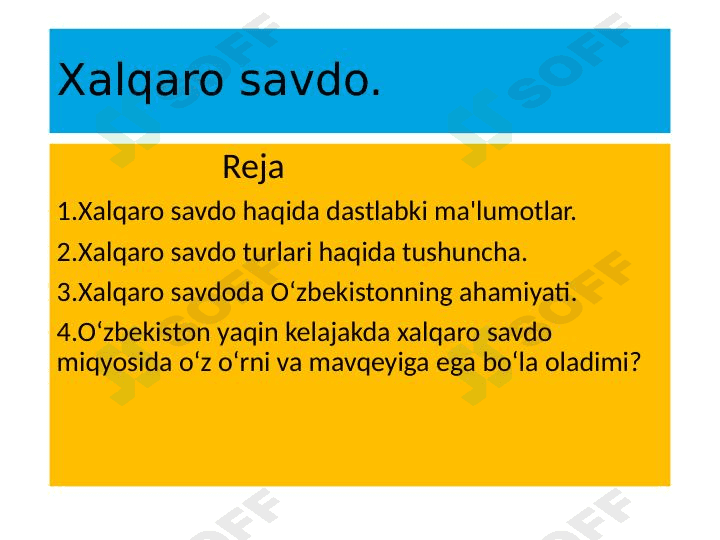 Global Iqtisodiyotda Xalqaro savdo 1