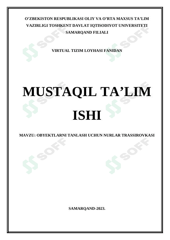 Mustaqil ish. OBYEKTLARNI TANLASH UCHUN NURLAR TRASSIROVKASI 1