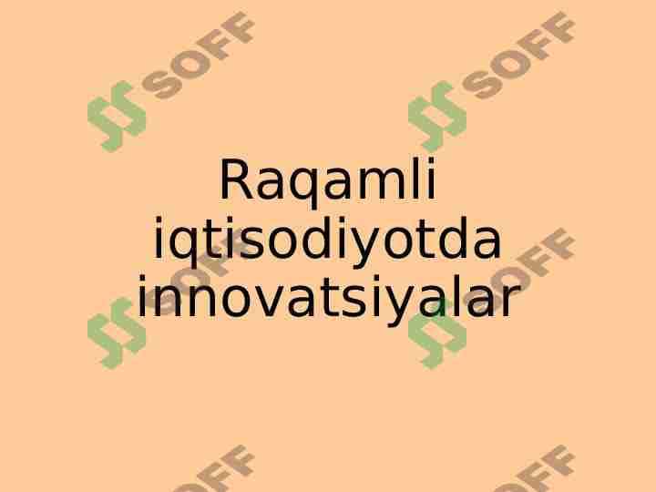 Raqamli iqtisodiyotda innovatsiyalar. 1