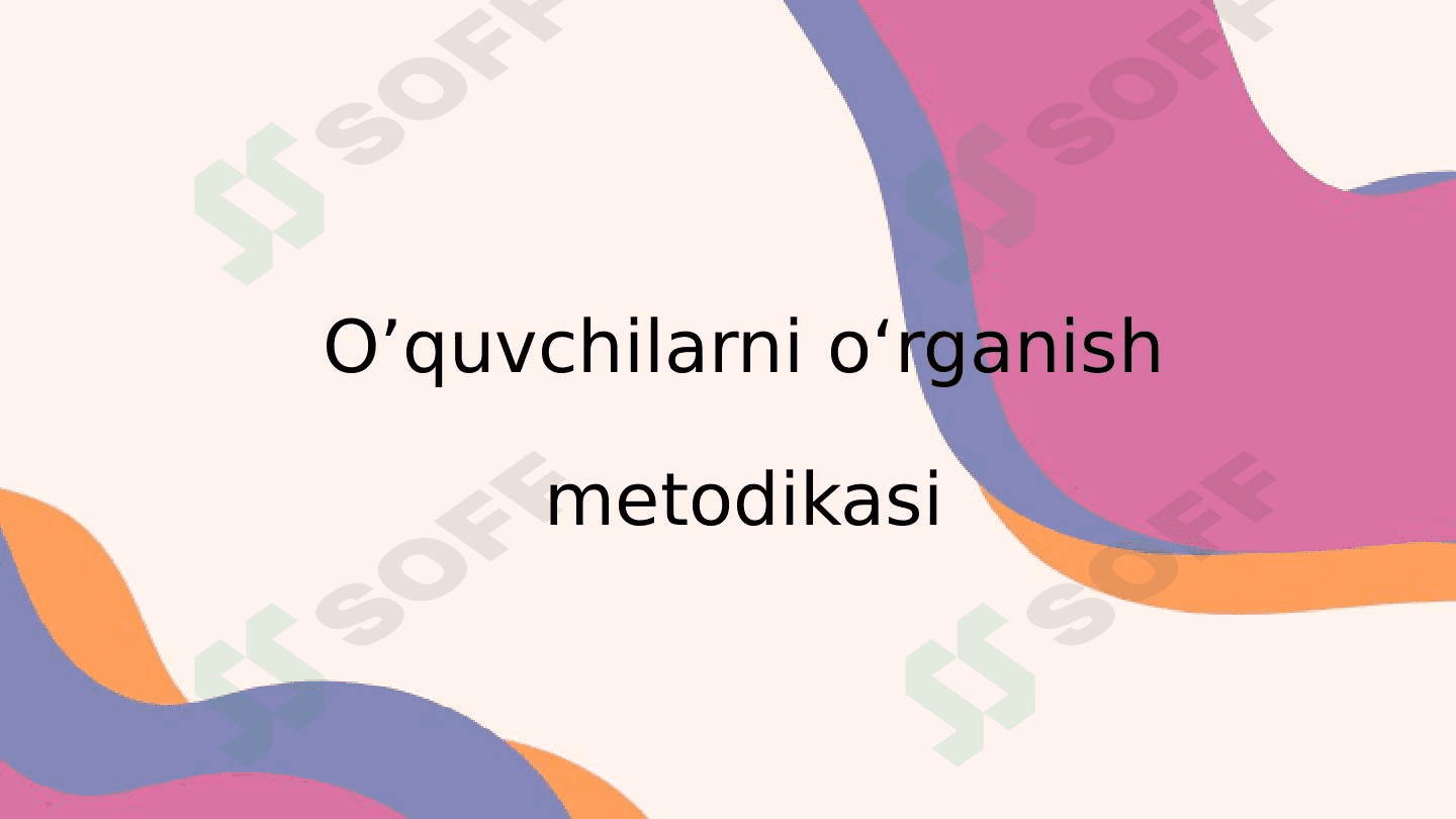 O’quvchilarni o‘rganish metodlari 1