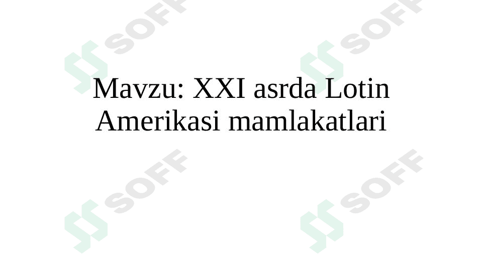 XXI asrda Lotin amerikasi mamlakatlari 1