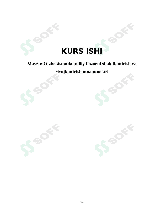 O‘zbekistonda milliy bozorni shakillantirish va rivojlantirish muammolari 1
