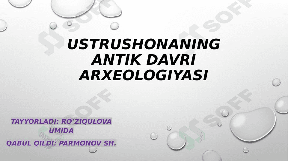 Ustrushonaning antik davri arxeologiyasi 1