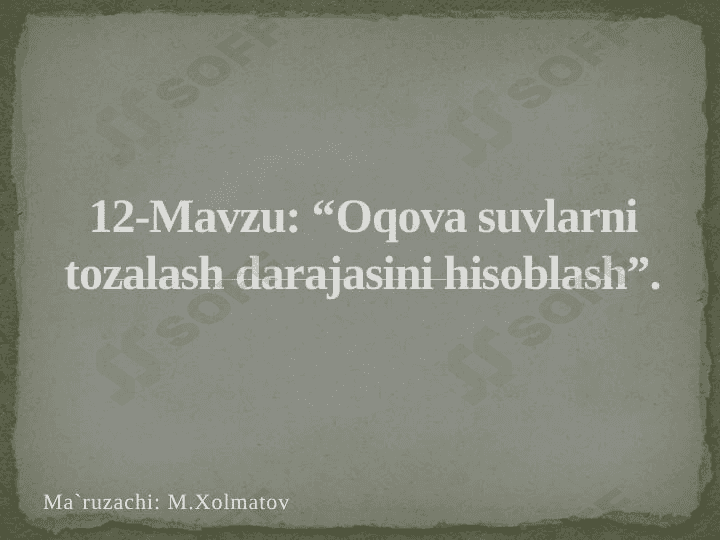 Oqova suvlarni tozalash darajasini hisoblash. 1