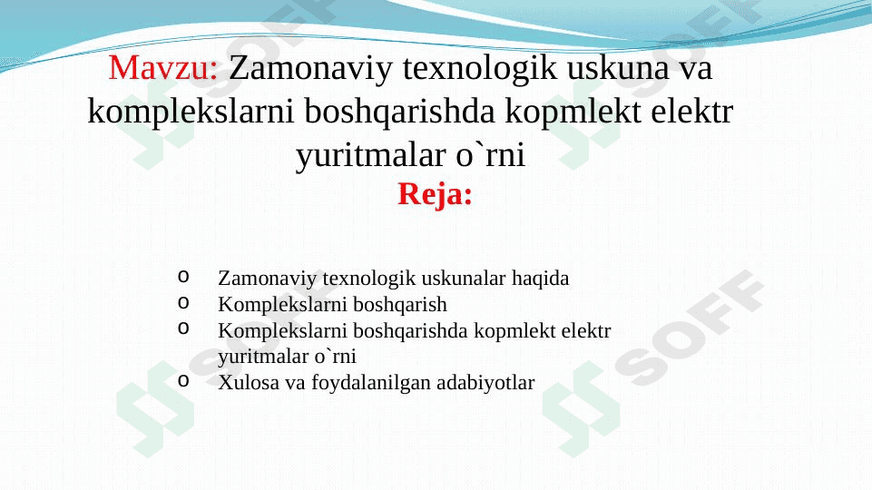 Zamonaviy texnologik uskuna va komplekslarni boshqarishdas elektr yuritma o`rni 1