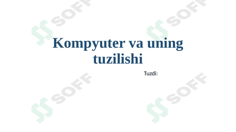 Kompyuter va uning tuzilishi 1