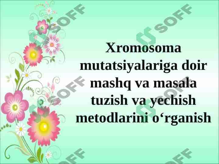 xromosoma mutatsiyalariga doir masalalar yechish 1
