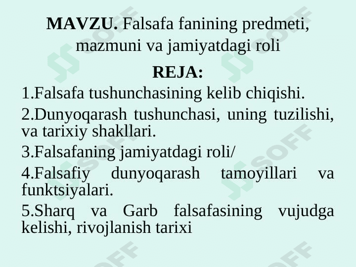 Falsafa fanining predmeti, mazmuni va jamiyatdagi roli 1