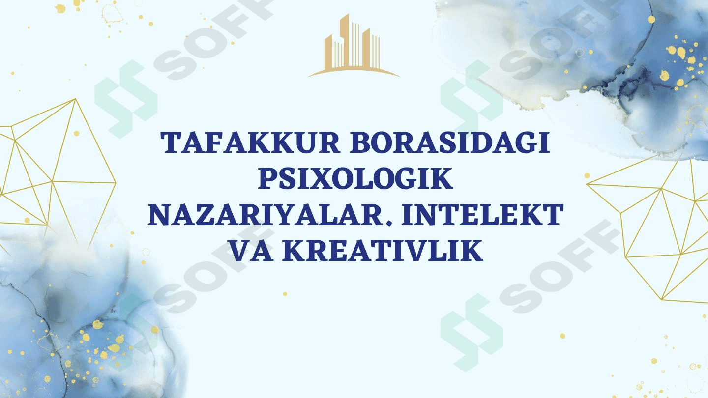 tafakkur borasidagi psixologik nazariyalar intelekt va kreativlik 1