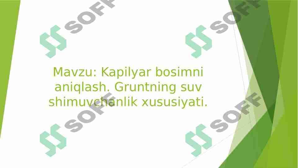 Kapilyar bosimni aniqlash. Gruntning suv shimuvchanlik xususiyati 1