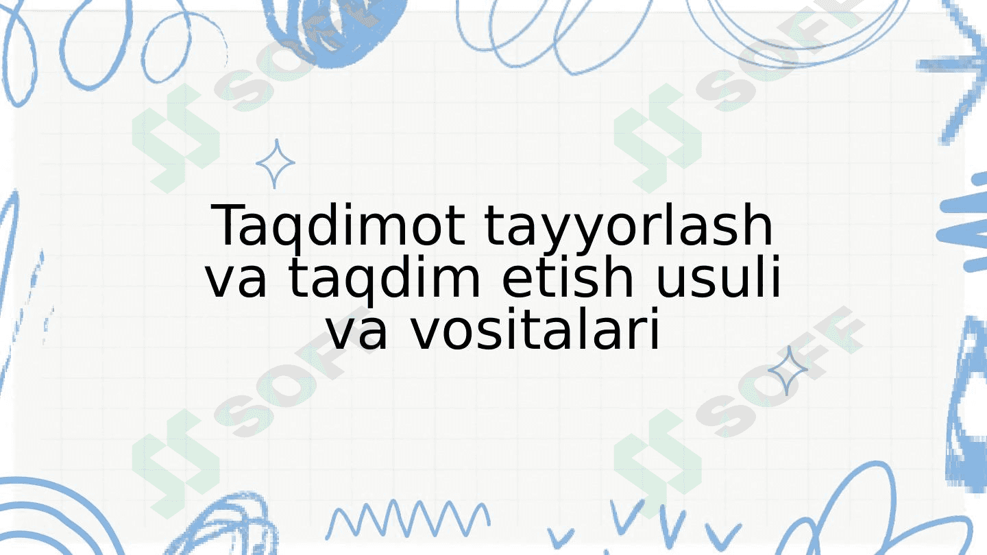 Taqdimot tayyorlash va taqdim etish usuli va vositalari 1