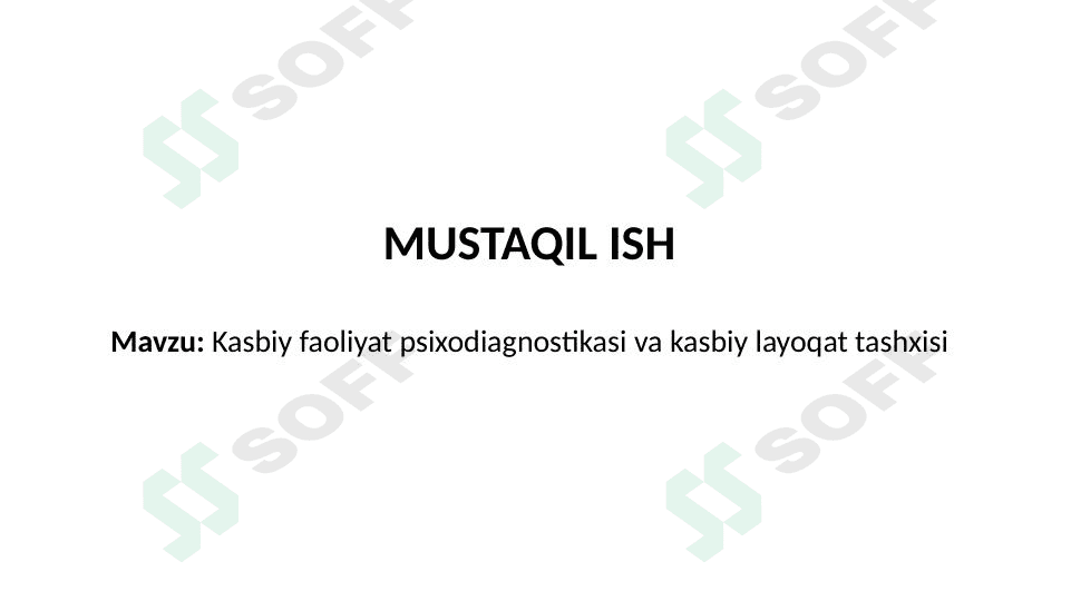Kasbiy faoliyat psixodiagnostikasi va kasbiy layoqat tashxisi 1