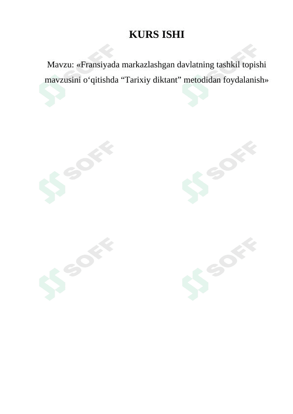 «Fransiyada markazlashgan davlatning tashkil topishi mavzusini oʻqitishda “Tarixiy diktant” metodidan foydalanish» 1