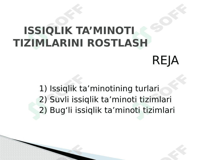 ISSIQLIK TA’MINOTI TIZIMLARINI ROSTLASH 1