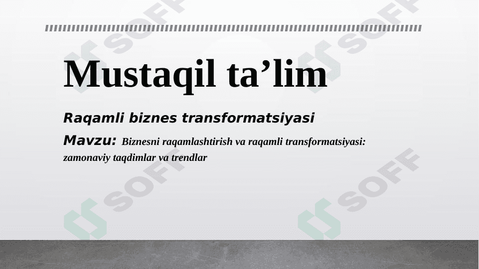 Beznisni raqamlashtirish va raqamli transformatsiya 1