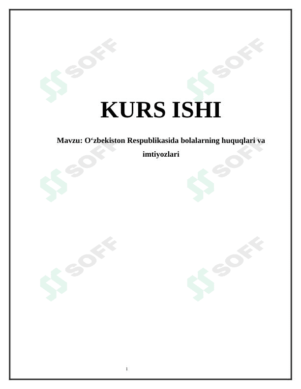 O'zbekiston Respublikasida bolalarning huquqlari va imtiyozlari 1
