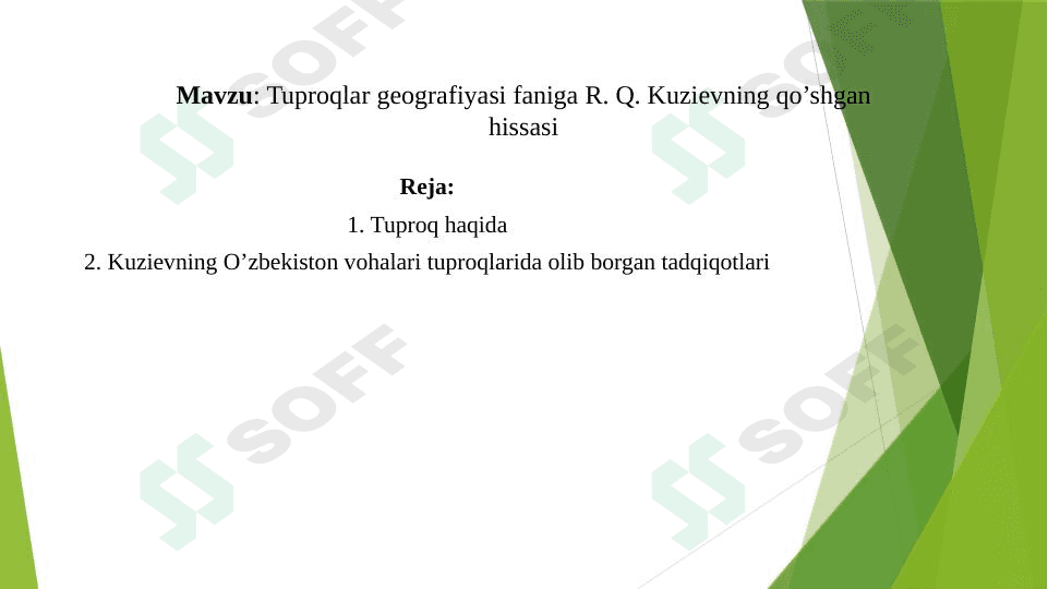 Tuproqlar geografiyasi faniga R. Q. Kuzievning qo’shgan hissasi 1