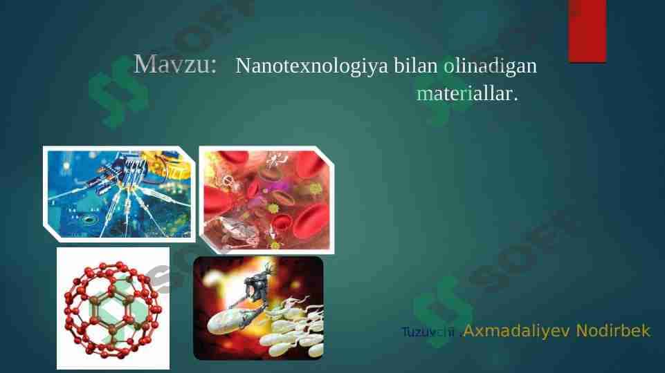 Nanotexnologiya bilan olinadigan materiallar. 1