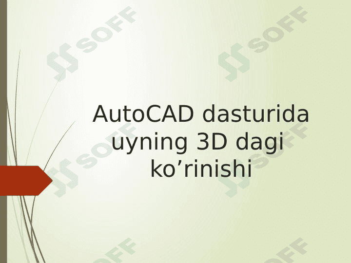 AutoCAD dasturida   3d uyning ko'rinishi ko’rinishi. 1