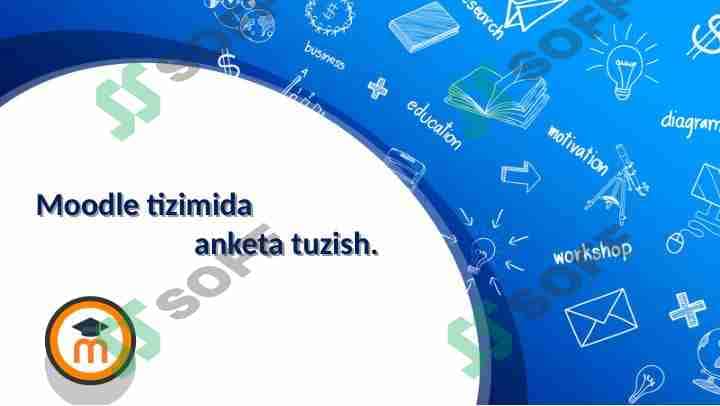 Moodle tizimida anketa tuzish. 1