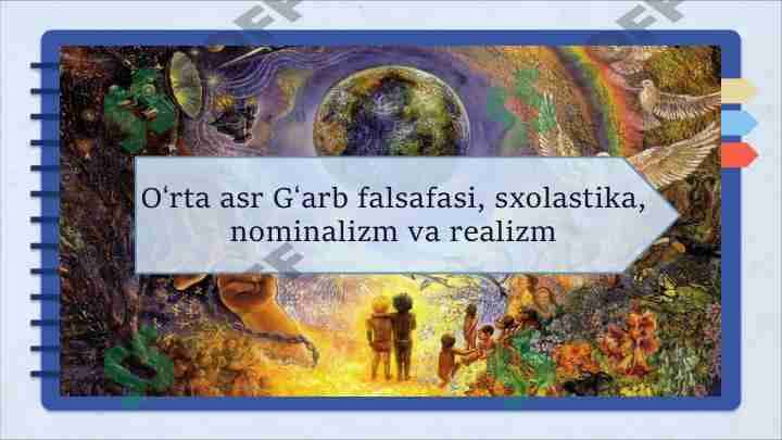 O'rta asr G'arb falsafasi, sxolastika, nominalizm va realizm 1