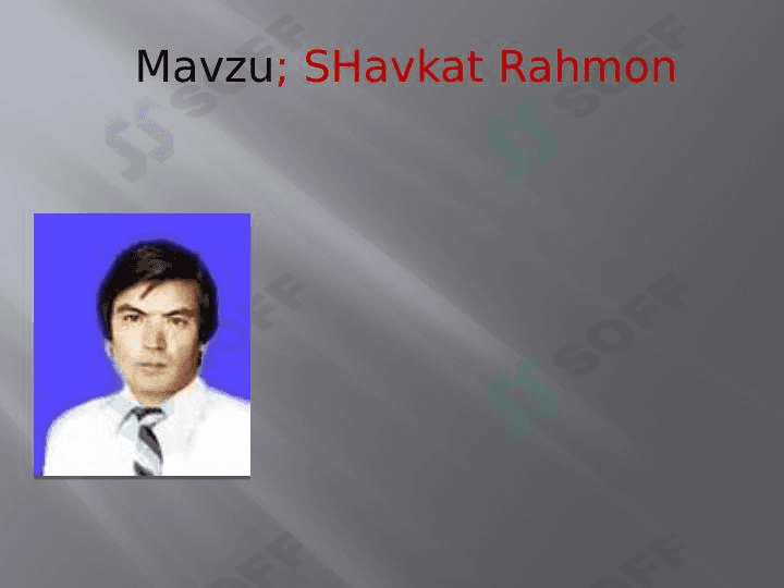 shavkat rahmon hoyoti va ijodi 1