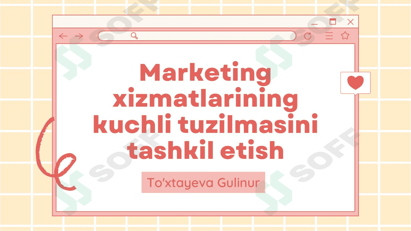 Marketing xizmatlarining kuchli tuzilmasini tashkil etish 1