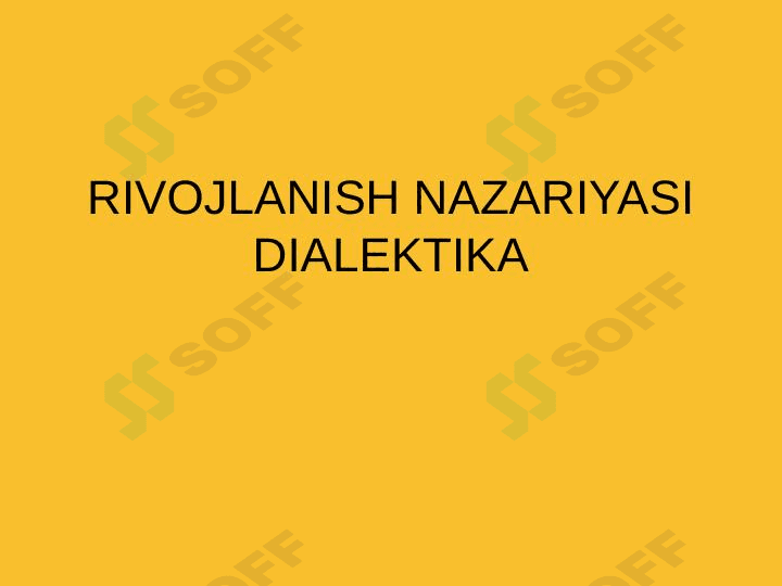 Rivojlanish nazariyasi, Dialektika