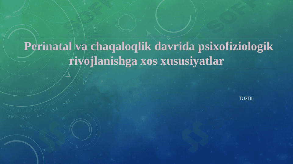 Perinatal va chaqaloqlik davrida psixofiziologik rivojlanishga xos xususiyatlar 1