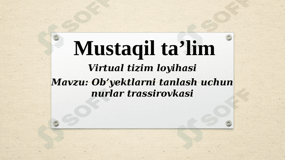 . Ob’yektlarni tanlash uchun nurlar trassirovkasi 1