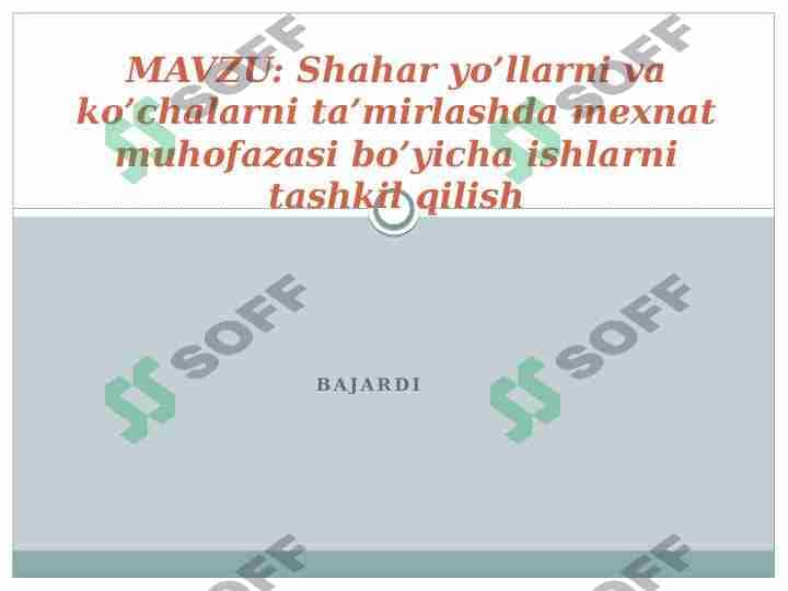 Shahar yo’llarni va ko’chalarni ta’mirlashda mexnat muhofazasi bo’yicha ishlarni tashkil qilish 1