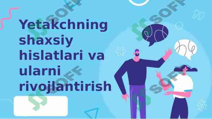 Yetakchning shaxsiy  hislatlari va ularni  rivojlantirish 1
