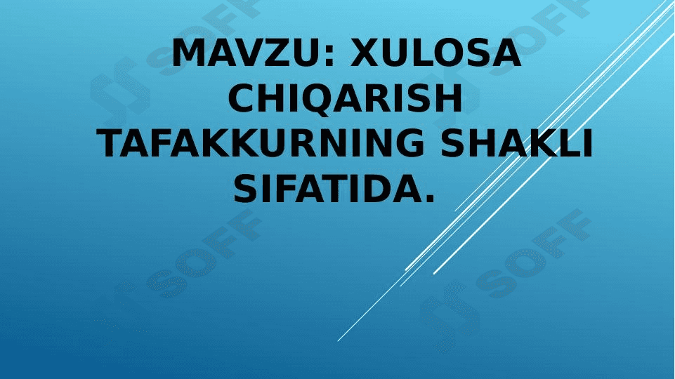Xulosa chiqarish tafakkurning shakli sifatida 1