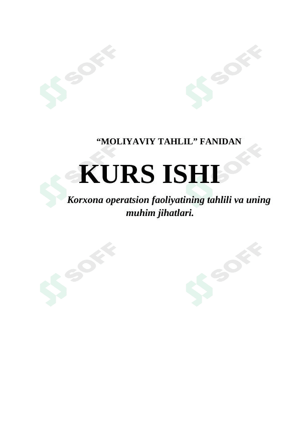 Korxona operatsion faoliyatining tahlili va uning muhim jihatlari. 1