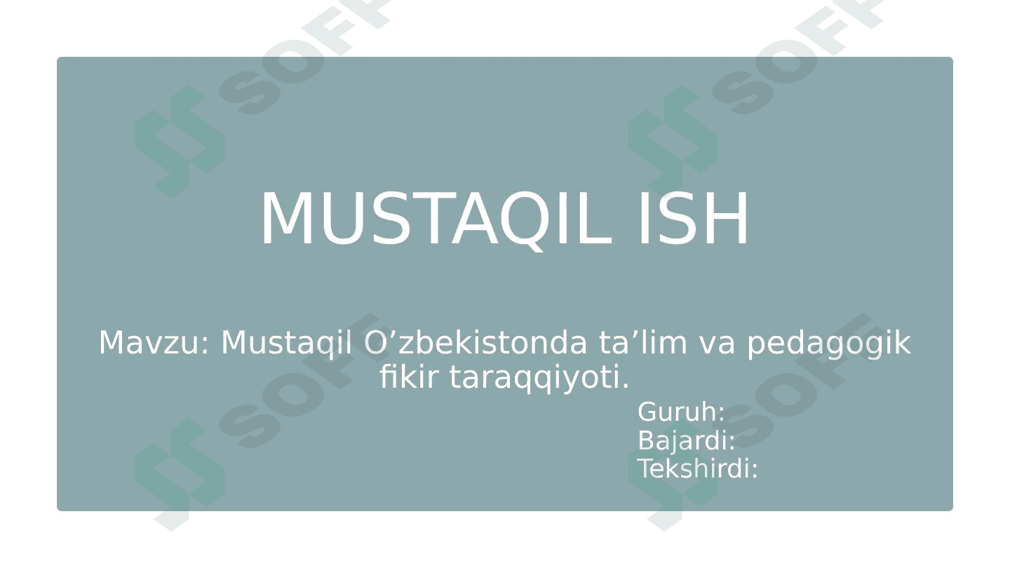 Mustaqil O’zbekistonda ta’lim va pedagogik fikir taraqqiyoti 1