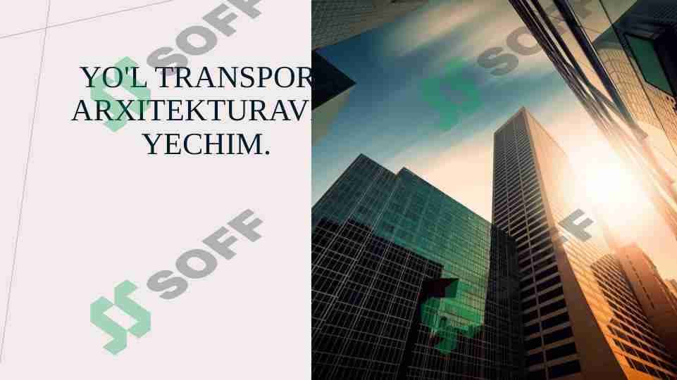 Yo'l transport arxitekturaviy yechim. 1