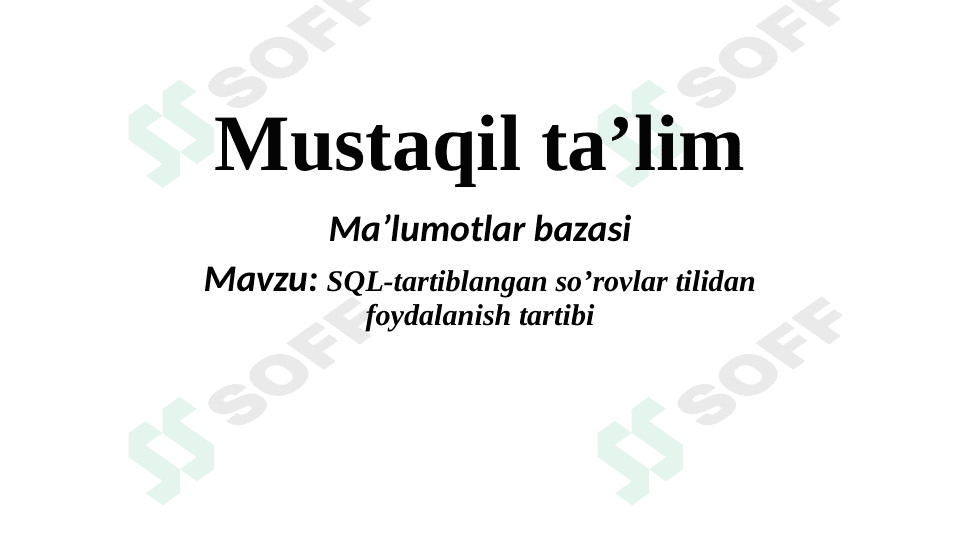 Sql tartiblangan soʻrovlar tilidan foydalanish tartibi 1