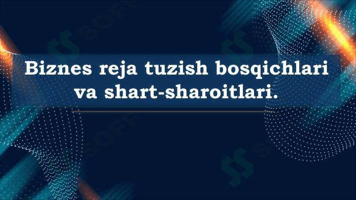 Biznes reja tuzish bosqichlari va shart-sharoitlari 1
